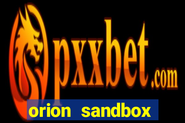 orion sandbox enhanced jogos 360